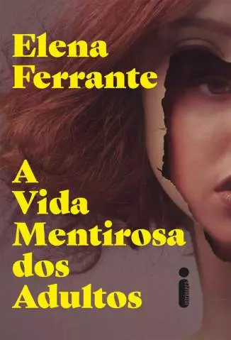 "A vida mentirosa dos adultos" – Elena Ferrante